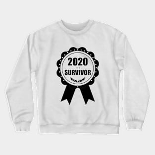 2020 survivor Crewneck Sweatshirt